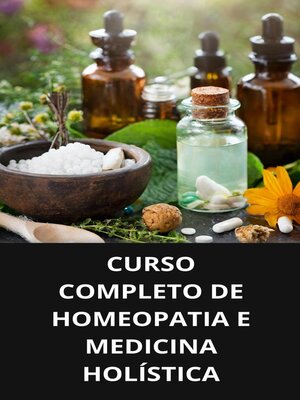 cover image of Curso completo de homeopatia e medicina holística